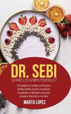 Dr. Sebi - Schneller Gewichtsverlust