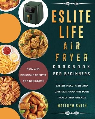 ESLITE LIFE Air Fryer Cookbook for Beginners