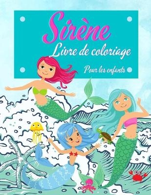Livre de coloriage de sir&egrave;ne pour les enfants - Happy Coloring