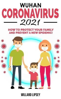 Wuhan Coronavirus - 2021