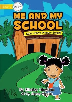 Me and My School - Stanley Oluwond