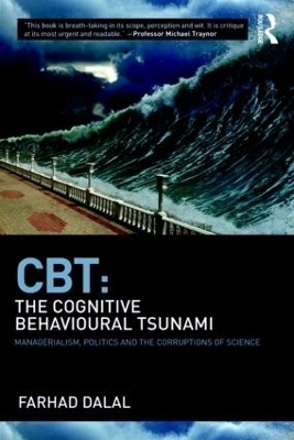 CBT: The Cognitive Behavioural Tsunami - Farhad Dalal