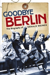 Goodbye Berlin -  Margaret M. Dunlop
