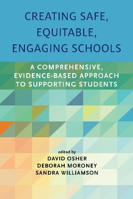 Creating Safe, Equitable, Engaging Schools - David Osher