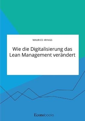 Wie die Digitalisierung das Lean Management ver&Atilde;&curren;ndert - Maurice Krings