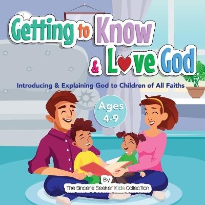 Getting to Know & Love God -  The Sincere Seeker Collection