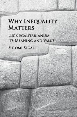 Why Inequality Matters - Shlomi Segall