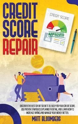 Credit Score Repair - Matt Bloomberg