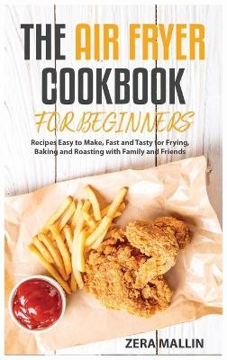 The Air Fryer Cookbook for Beginners