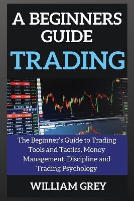 A beginners guide to TRADING