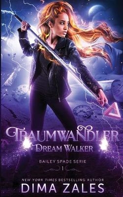 Dream Walker - Traumwandler - Dima Zales, Anna Zaires