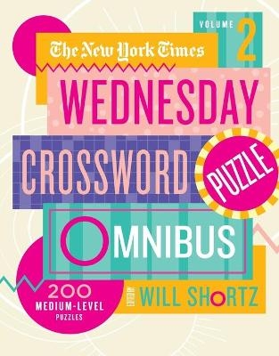 New York Times Wednesday Crossword Puzzle Omnibus Volume 2, The