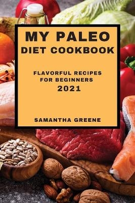 My Paleo Diet Cookbook 2021
