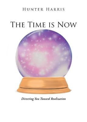 The Time is Now - Hunter Harris
