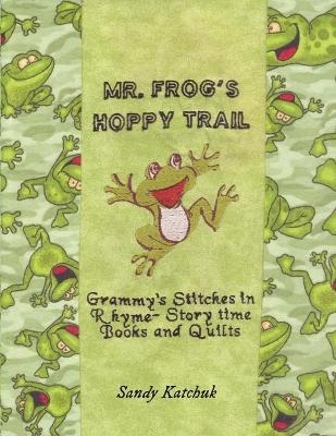 Mr. Frog's Hoppy Trail - SANDY KATCHUK
