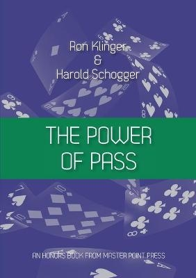 The Power of Pass - Klinger Ron, Schogger Harold