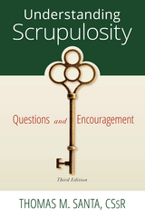 Understanding Scrupulosity - Thomas M. Santa