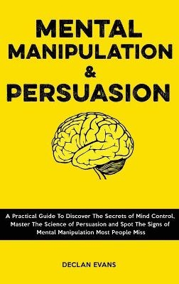 Mental Manipulation and Persuasion