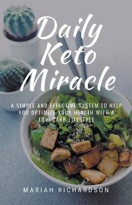 Daily Keto Miracle - Mariah Richardson