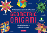 Geometric Origami - Michael G. LaFosse, Richard L. Alexander