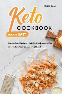 Keto Cookbook Made Easy - Heidi Bunn