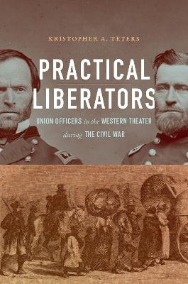 Practical Liberators - Kristopher A. Teters