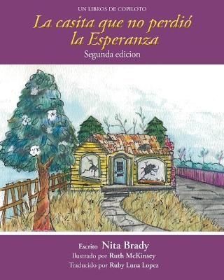 La casita we no perdió la Esperanza Segunda edicion - Nita Brady