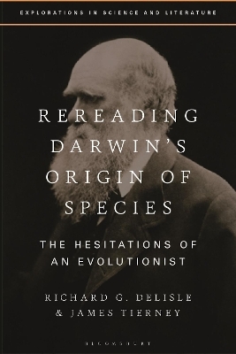 Rereading Darwin&rsquo;s Origin of Species - Richard G. Delisle, James Tierney