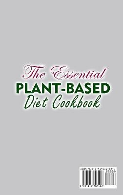 The Essential Plant-Based Diet Cookbook;Easy Recipes to Heal the Immune System