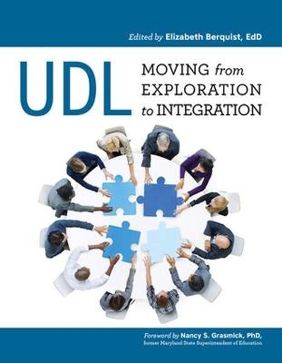 UDL: Moving from Exploration to Integration - 