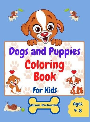 Dogs And Puppies Coloring Book For Kids
