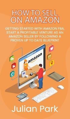 How to Sell on Amazon -  Julian Park