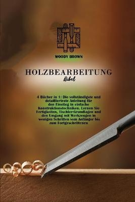 Holzbearbeitung Bibel - Woody Brown