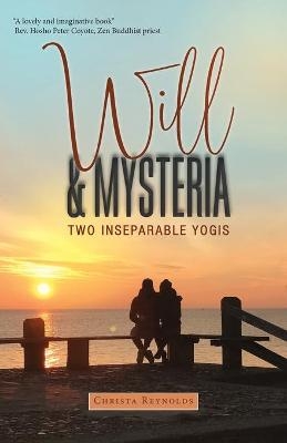 Will & Mysteria - Christa Reynolds