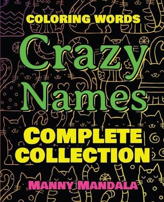 CRAZY NAMES - Complete Collection - Coloring Words