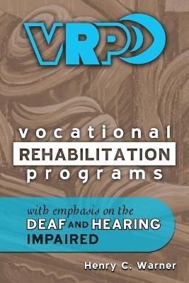 Vocational Rehabilitation Programs - Henry C Warner