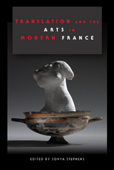 Translation and the Arts in Modern France - 