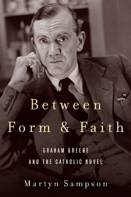 Between Form and Faith - Martyn Sampson