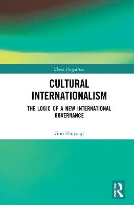 Cultural Internationalism - Guo Shuyong
