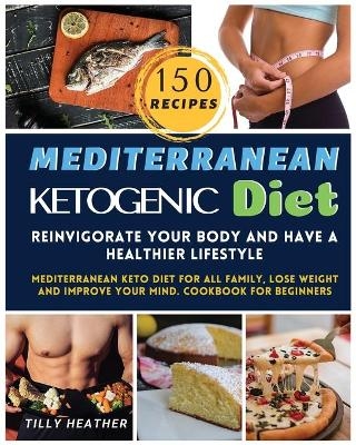 Mediterranean Ketogenic Diet - Tilly Heather