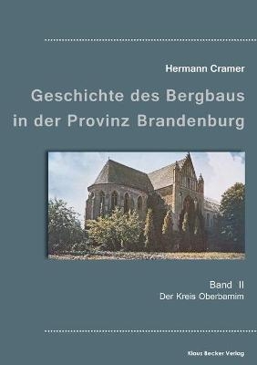 BeitrÃ¤ge zur Geschichte des Bergbaus in der Provinz Brandenburg, Band II