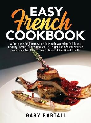 Easy French Cookbook - Gary Bartali