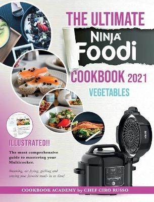 The Ultimate Ninja Foodi Cookbook 2021 Vegetables