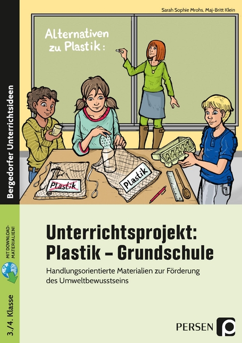 Unterrichtsprojekt: Plastik - Grundschule - Sarah Sophie Mrohs, Maj-Britt Klein