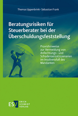 Beratungsrisiken f&uuml;r Steuerberater bei der &Uuml;berschuldungsfeststellung - Thomas Uppenbrink, Sebastian Frank