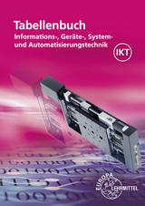 Tabellenbuch Informations-, Ger&auml;te-, System- und Automatisierungstechnik - Dietmar Schmid, Monika Burgmaier, J&ouml;rg Oestreich, Gregor H&auml;berle, Bernd Schiemann, Bernhard Grimm, Ulrich G. P. Freyer, Oliver Gomber