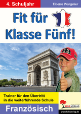 Fit f&uuml;r Klasse F&uuml;nf! - Franz&ouml;sisch - Tinette Wargnier