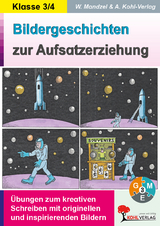 Bildergeschichten zur Aufsatzerziehung / Klasse 3-4 - Waldemar Mandzel,  Autorenteam Kohl-Verlag