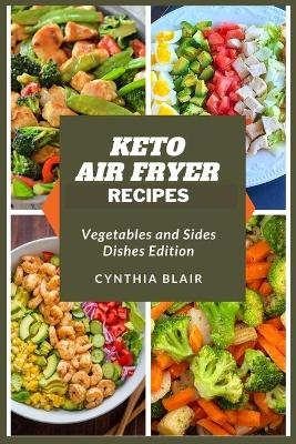 Keto air fryer recipes - Cynthia Blair