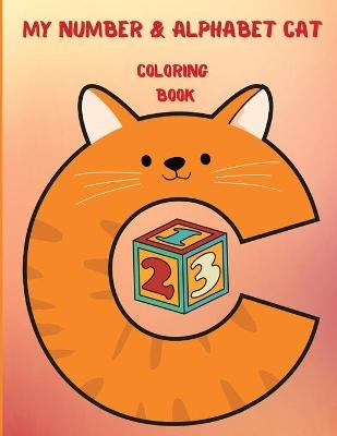 My Number and Alphabet Cat Coloring Book - Raymond Kateblood